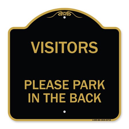 Signmission Visitors Please Park in the Back, Black & Gold Aluminum Architectural Sign, 18" x 18", BG-1818-22719 A-DES-BG-1818-22719
